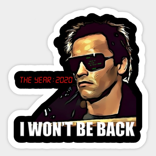 I Won't Be Back - Terminator Sticker by Chum Bucket Studios